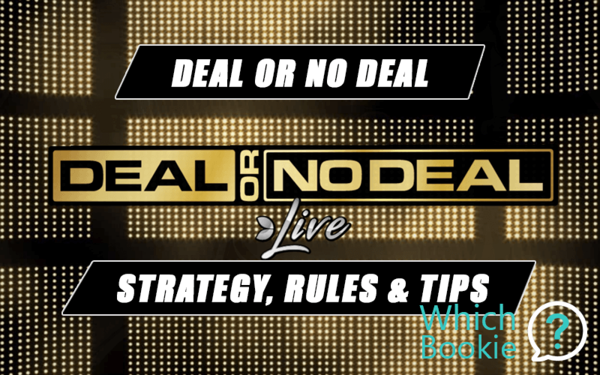 Deal Or No Deal Live | Rules | Strategy | Game RTP | Tips