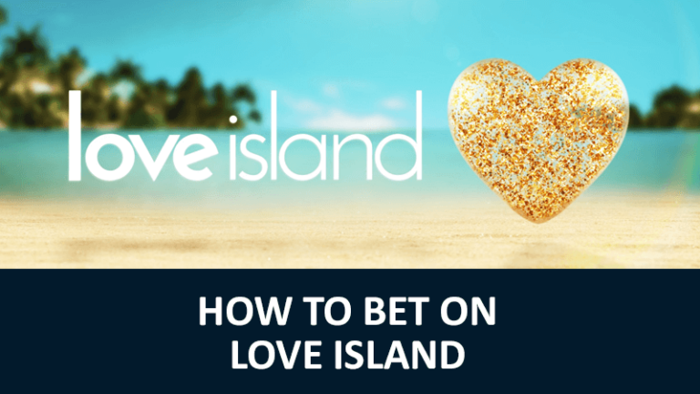 Love Island Betting - How To Bet On Love Island UK