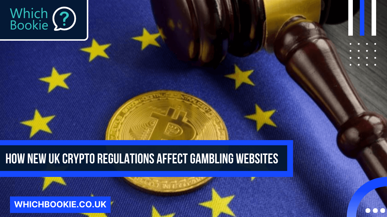 New UK Crypto Regulations Are Impacting Gambling Websites